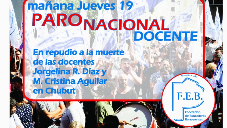 JUEVES 19 DE SEPTIEMBRE: PARO NACIONAL DOCENTE POR LA MUERTE DE DOCENTES DE CHUBUT