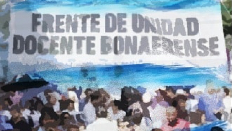 COMUNICADO DEL FRENTE DE UNIDAD DOCENTE BONAERENSE