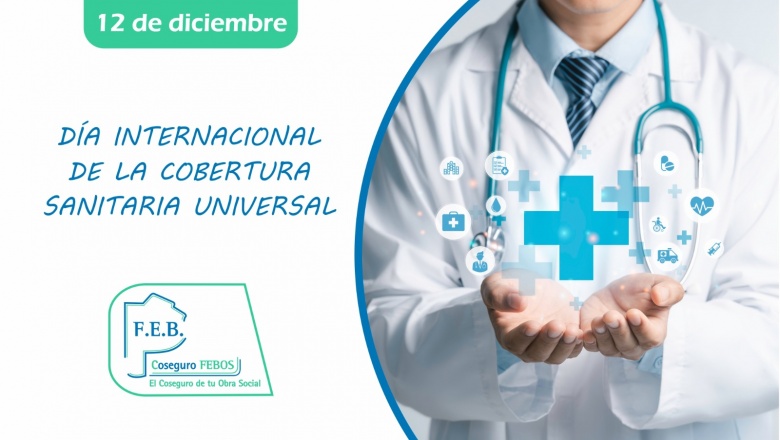 DÍA INTERNACIONAL DE LA COBERTURA SANITARIA UNIVERSAL