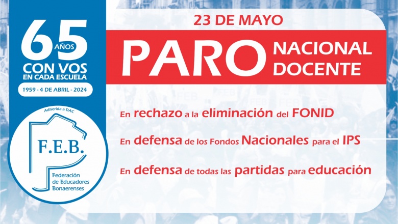 23 DE MAYO - PARO NACIONAL DOCENTE - Federación de Educadores ...