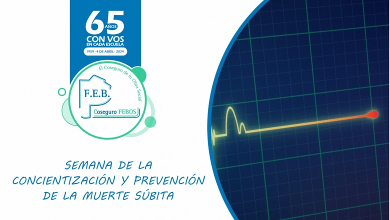 SEMANA DE LA CONCIENTIZACIÓN Y PREVENCIÓN DE LA MUERTE SÚBITA