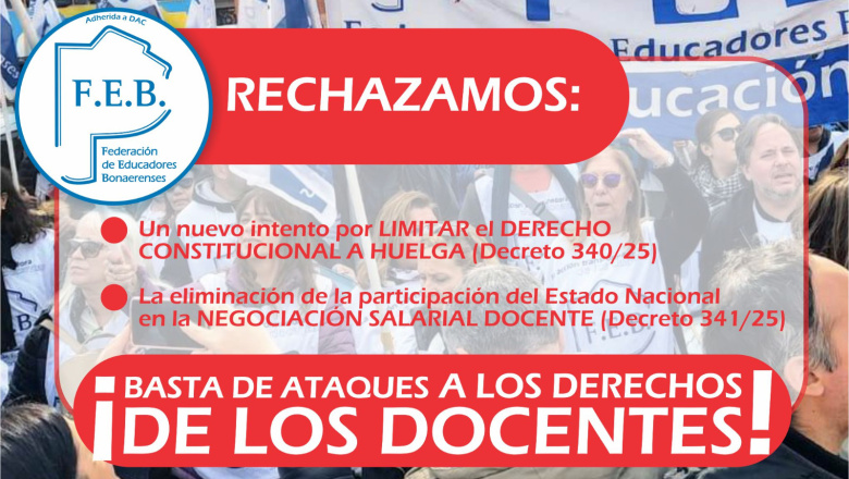 LA FEB RECHAZA UN NUEVO INTENTO POR LIMITAR EL DERECHO CONSTITUCIONAL A HUELGA