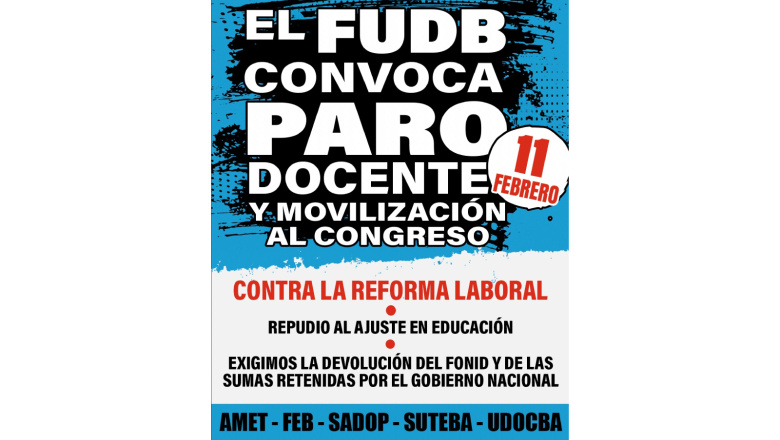 11 DE FEBRERO - PARO DOCENTE Y MOVILIZACIÓN AL CONGRESO
