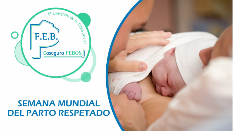 SEMANA MUNDIAL DEL PARTO RESPETADO