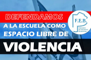 DEFENDAMOS A LA ESCUELA COMO ESPACIO LIBRE DE TODA VIOLENCIA