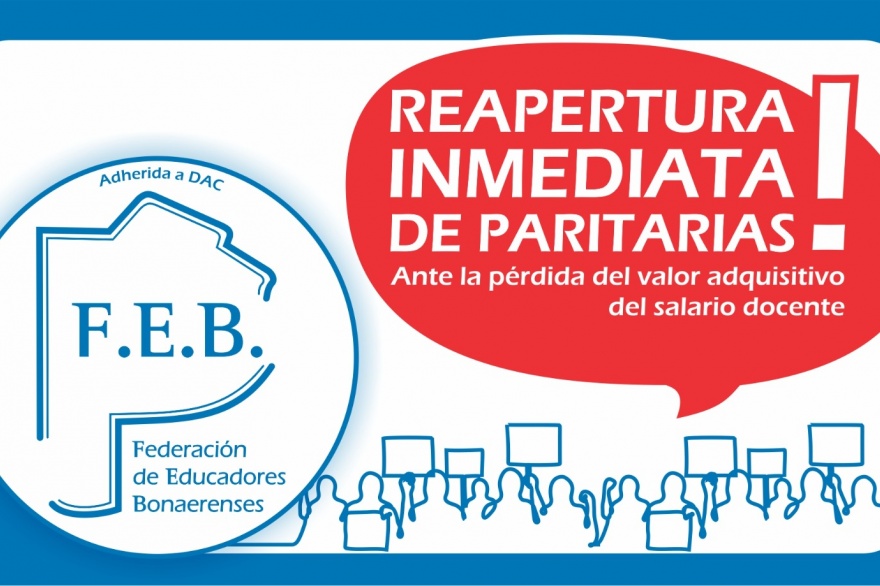 LA FEB SOLICITA LA REAPERTURA DE LA PARITARIA ANTE LA DEVALUACIÓN DE ...